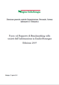 Focus sul Rapporto di Benchmarking sulla società dell’informazione in Emilia-Romagna. Edizione 2015