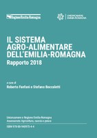 Il sistema agro-alimentare dell'Emilia-Romagna. Rapporto 2018.