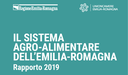 Il sistema agro-alimentare dell'Emilia-Romagna. Rapporto 2019.