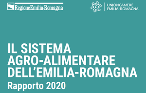 Il sistema agro-alimentare dell'Emilia-Romagna. Rapporto 2020