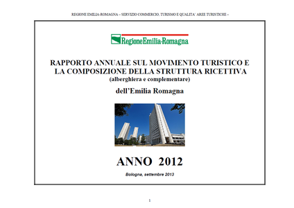 Rapporto annuale sul movimento turistico e la composizione della struttura ricettiva (alberghiera e complementare) - Anno 2012